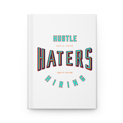 Hustle Haters Hardcover Journal