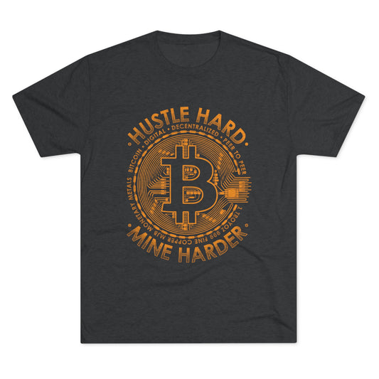 Bitcoin Mine Harder Men's Tri-Blend Crew Tee