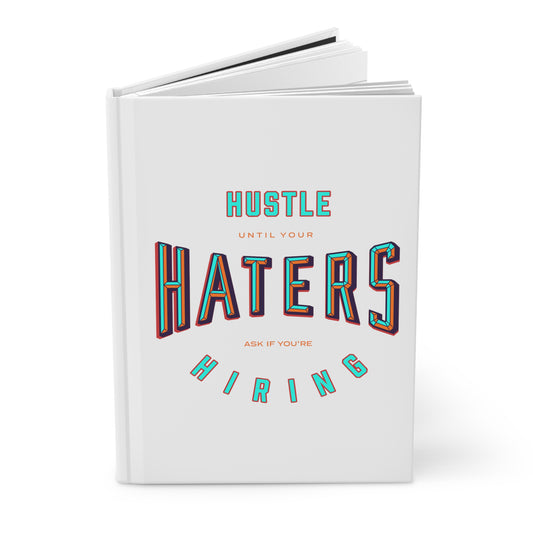 Hustle Haters Hardcover Journal