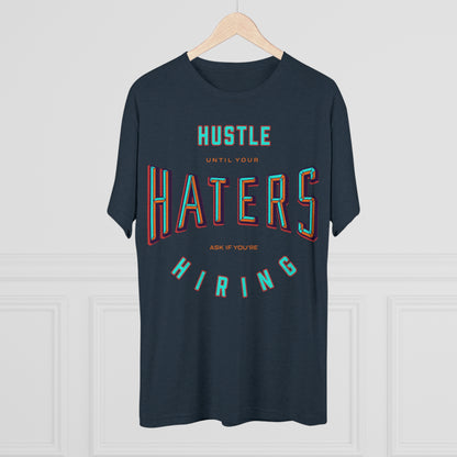 Hustle Haters Men's Tri-Blend Crew Tee